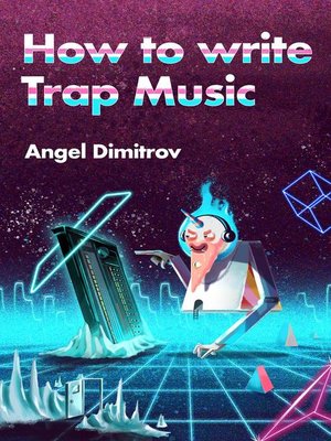 cover image of How to Write Trap Music